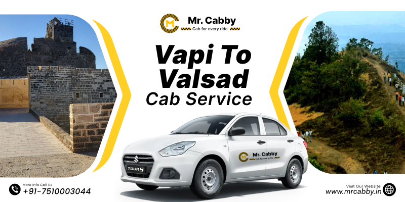 Vapi to Valsad Cab Service | Vapi to Valsad One-Way or Round-Trip Taxi Booking Fare Starts at Rs. 12/km. - Mr. Cabby