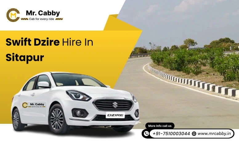 Hire Swift Dzire on Rent in Sitapur, Swift Dzire Cab Rental Service in Sitapur - Mr. Cabby