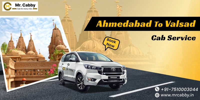 Ahmedabad to Valsad Cabs | Ahmedabad to Valsad One Way or Round Trip Taxi Booking from Mr. Cabby - Fare Starts at Rs.11/km