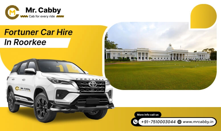 Fortuner car hire in Roorkee, Fortuner on rent in Roorkee, fortuner rent per km - Mr. Cabby
