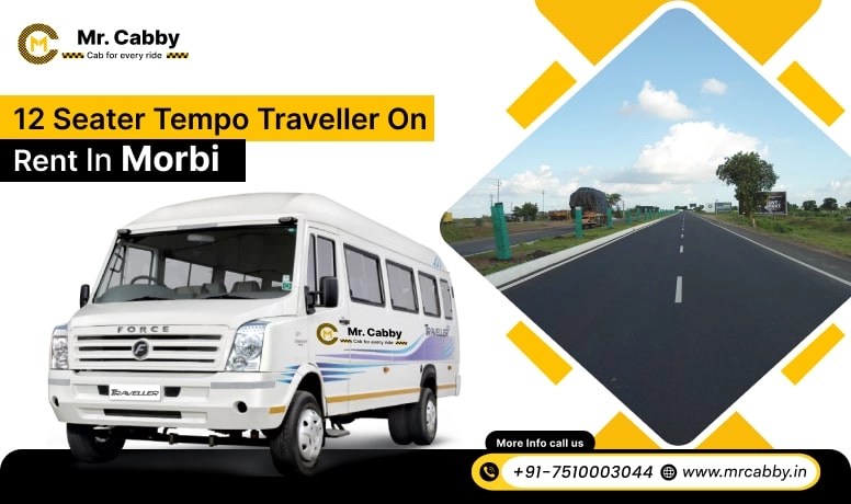 12 Seater Tempo Traveller on Rent in Morbi, Tempo Traveller 12 Seater Hire in Morbi for Outstation - Mr. Cabby