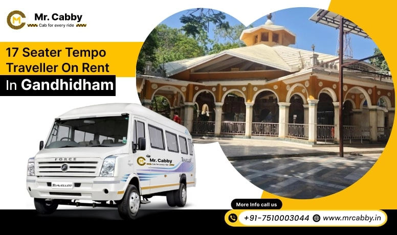 17 Seater Tempo Travellers on Rent in Gandhidham, 17 Seater Tempo Travellers Hire in Gandhidham, 17 Seater in Tempo Traveller in Gandhidham - Mr. Cabby