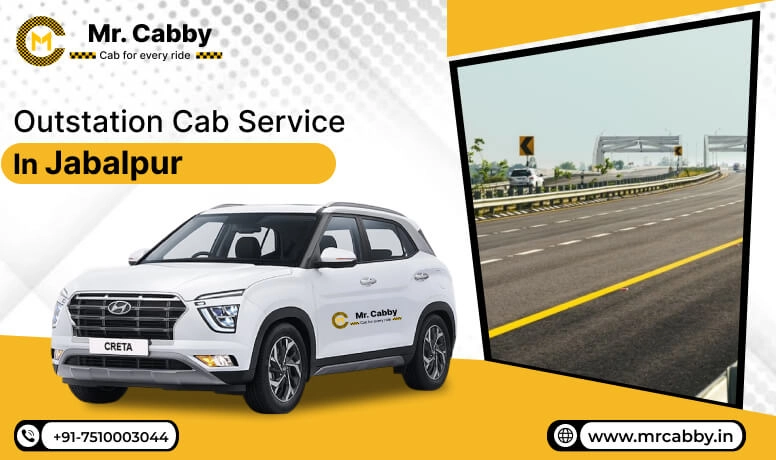 Outstation Cab Service in Jabalpur, Jabalpur Outstation Taxi Service, Outstation Cab Booking in Jabalpur - Mr. Cabby