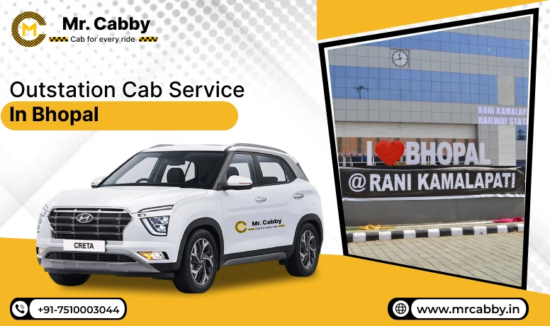 Outstation Cab Service in Bhopal, Bhopal Outstation Taxi Service, Outstation Cab Booking in Bhopal - Mr. Cabby
