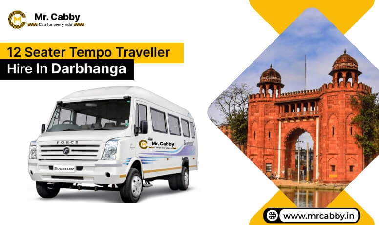 12 Seater Tempo Traveller on Rent in Darbhanga, Tempo Traveller 12 Seater hire in Darbhanga , 12 seater tempo traveller on rent per km - Mr. Cabby