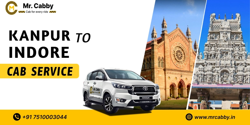 Kanpur to Indore  Cab Service, One Way Taxi Service from kanpur to Indore - Up to 10% Off 
