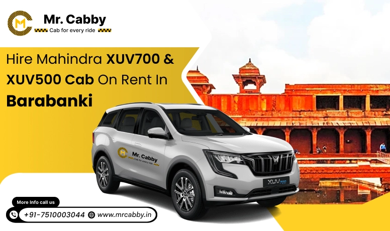 Mahindra XUV 700 and 500 cab hire in Barabanki for Luxury Travel