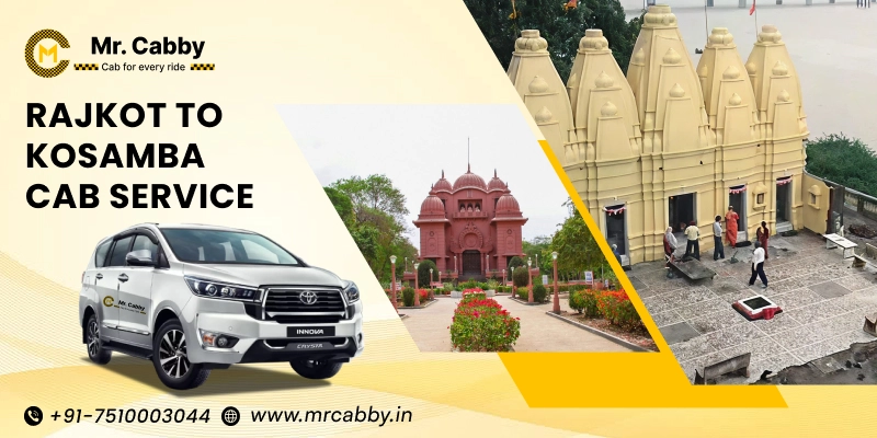 Rajkot to Kosamba Cabs | Rajkot to Kosamba One Way or Round Trip Taxi Booking from Mr. Cabby - Fare Starts at Rs.11/km