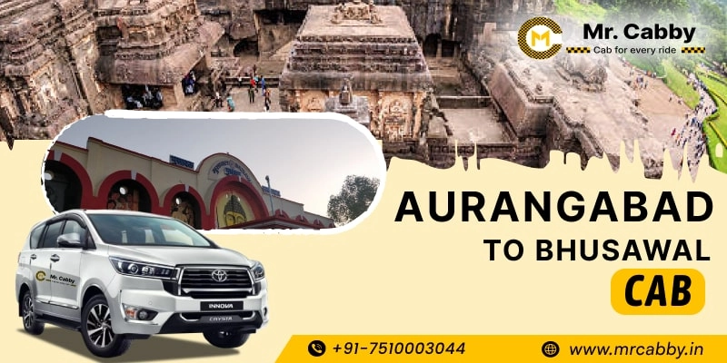Aurangabad to Bhusawal Cabs | Aurangabad to Bhusawal One Way or Round Trip Taxi Booking from Mr. Cabby - Fare Starts at Rs. 12/km