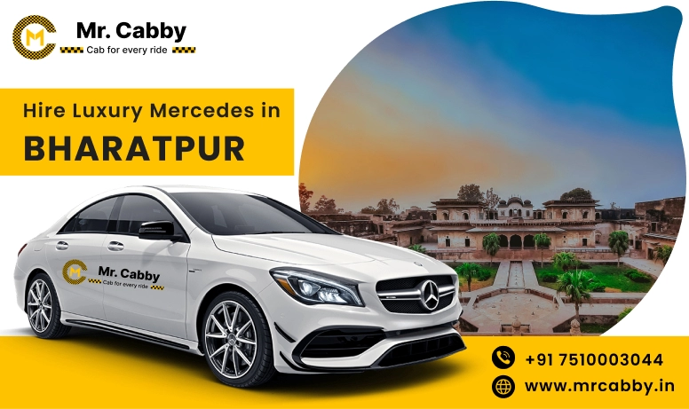 Hire Luxury Mercedes In Bharatpur For Weddings, Film Shooting, Events  - Book Now With Our Taxi Partners In Bharatpur