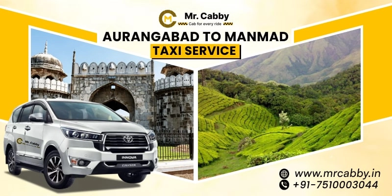 Aurangabad to Manmad Taxi | Aurangabad to Manmad One Way or Round Trip Cab Booking from Mr. Cabby - Fare Starts at Rs. 12/km