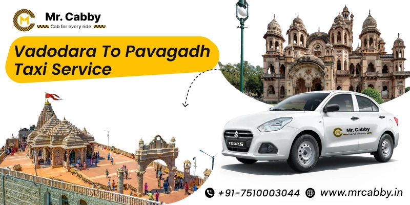 Book Vadodara to Pavagadh taxi service | Vadodara to Pavagadh cabs hire Fare Starts at 12Rs/km