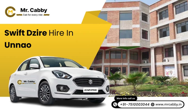 Swift Dzire rental service Unnao, Swift Dzire rent in Unnao: For smooth trips - Mr. Cabby