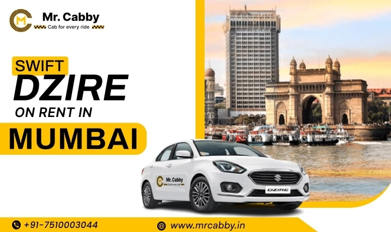 Swift Dzire on Rent in Mumbai, Swift Dzire Taxi Service in Mumbai, Swift Dzire Rental Service Mumbai Starts At Rs. 12/Km - Mr. Cabby