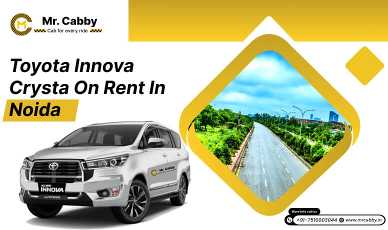 Hire Innova On Rent In Noida, Toyota Innova Crysta Hire In Noida -  Mr. Cabby