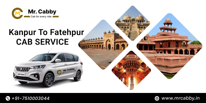Kanpur to Fatehpur Cab Service, One Way Taxi Service from Kanpur to Fatehpur, Kanpur to Fatehpur Cab Booking - UP TO 10% Off 