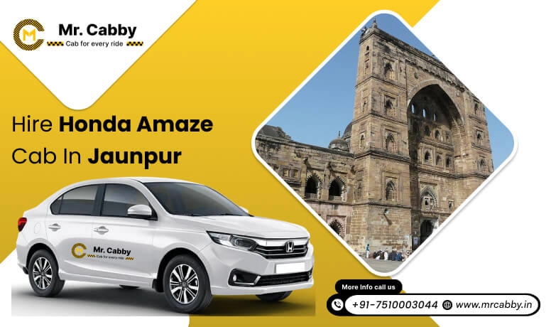 Honda Amaze Cab hire for outstation in Jaunpur, Honda Amaze taxi rental in Jaunpur - Mr. Cabby 