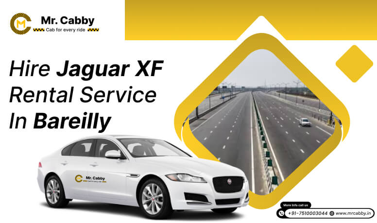 Jaguar XF on Rent in Bareilly, Jaguar Car Rental Service in Bareilly - Mr. Cabby