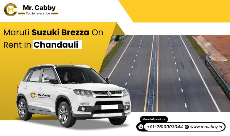 Hire Maruti Suzuki Vitara Brezza Cab on rent  in Chandauli, Vitara Brezza Taxi Service in Chandauli for sightseeing - Mr. Cabby