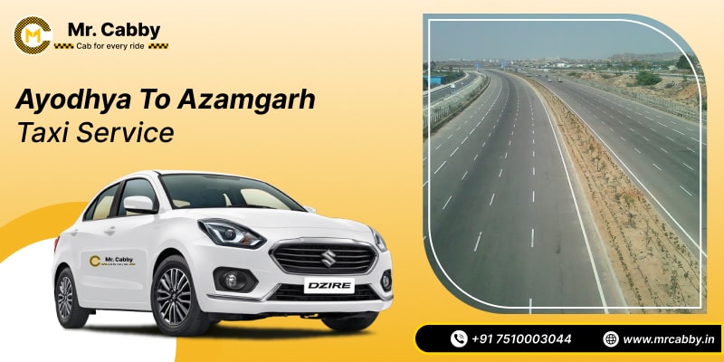 Ayodhya to Azamgarh Cab Service, Ayodhya to Azamgarh Taxi Booking, Ayodhya to Azamgarh Cab Fare Starts @ Rs. 10/Km 