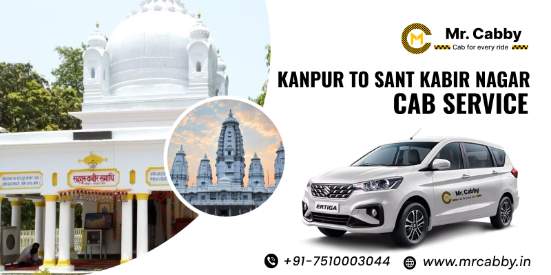 Kanpur to Sant Kabir Nagar cab Service, One way Taxi from Kanpur to Sant Kabir Nagar