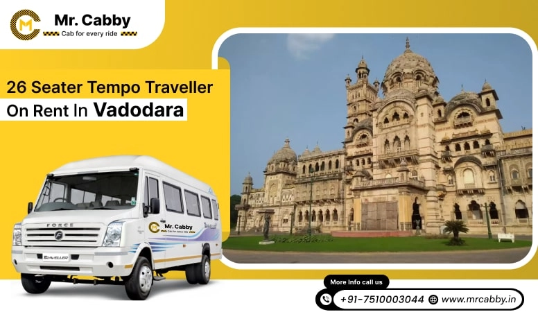 26 Seater Tempo Traveller on Rent in Vadodara, Hire 26 Seater Tempo Traveller in Vadodara - Mr. Cabby