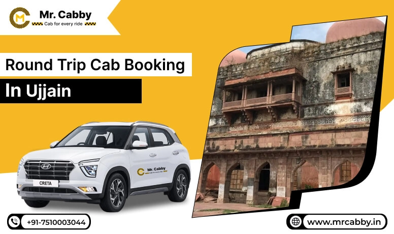  Round Trip Cab Booking in Ujjain, Round Trip Taxi Service in Ujjain with Affordable cab Service - Mr. Cabby