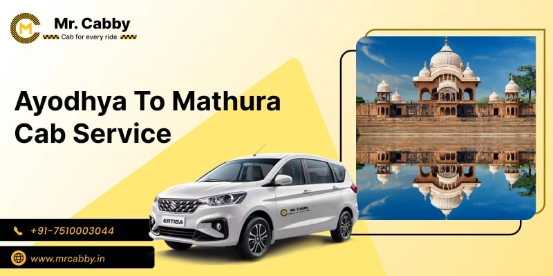 Ayodhya to Mathura Cab Service, Ayodhya to Mathura Taxi Booking, Ayodhya to Mathura Cab Fare Starts @ Rs. 10/Km 