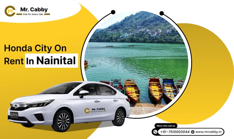 Honda City car hire in Nainital, Honda City Taxi Renral Service in Nainital