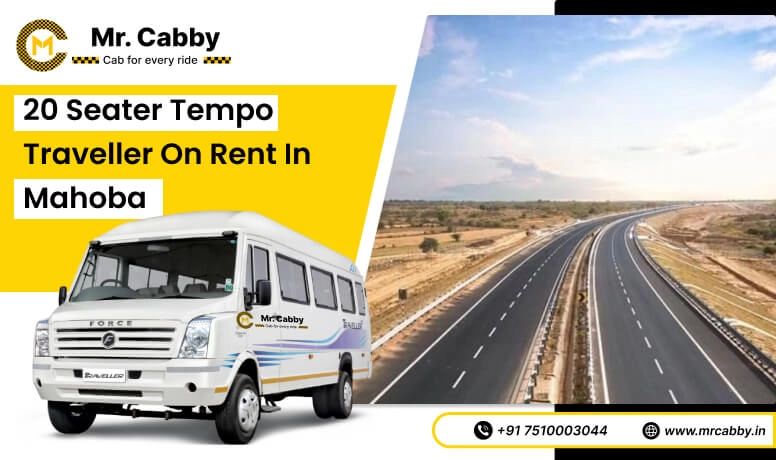 Book 20, 25, 26 seater Tempo Traveller hire in Mahoba and Save 10% | Mr Cabby