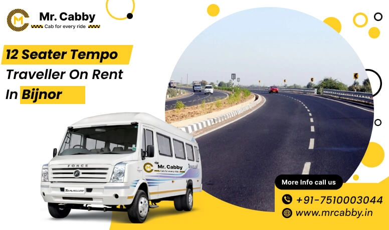12 Seater Tempo Traveller on Rent in Bijnor at 10% off with Mr. Cabby for Group Travel
