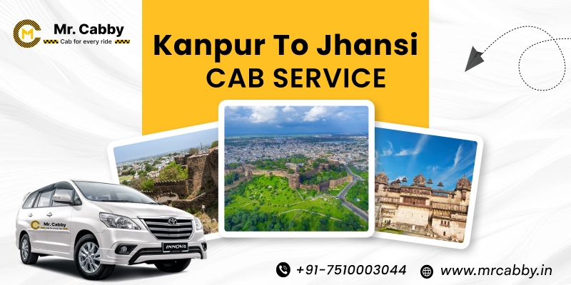 Kanpur to Jhansi Cab Service, Kanpur to Jhansi Taxi Service, Kanpur to Jhansi Cab Booking - Save UPTO 20% Off 