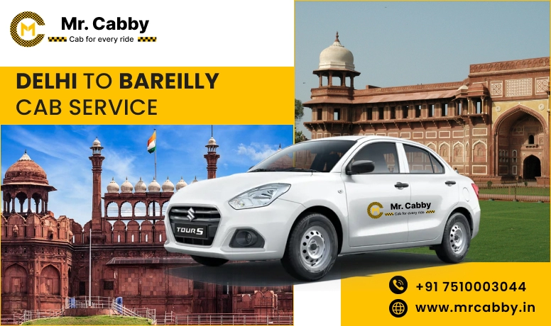 Delhi to Bareilly cabs, One Way Taxi Service from Delhi to Bareilly  - Up to 10% Off  