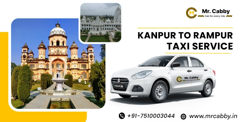 Kanpur to Rampur Cab Service, One way Taxi Service from Kanpur to Rampur, Kanpur to Rampur Cab Booking - UP TO 10% Off