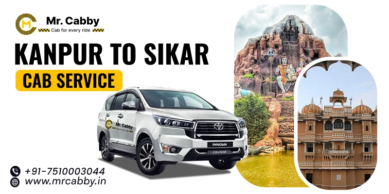 Kanpur to Sikar Cab Service, One Way Taxi Service from Kanpur to Sikar - UP TO 10% Off 