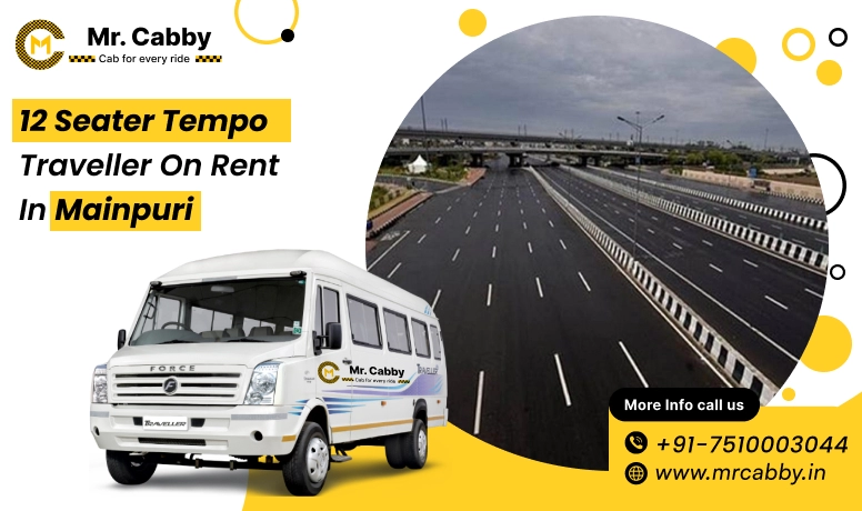 12 seater Force Tempo Traveller hire in Mainpuri at 10% off with Mr. Cabby for Group Travel