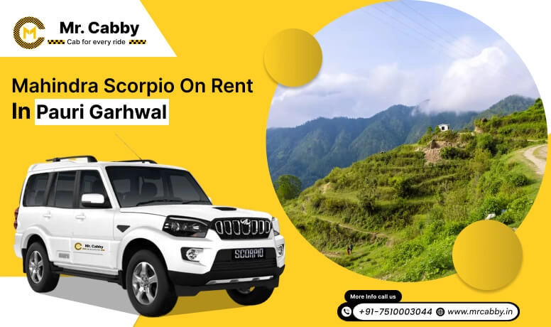 Mahindra Scorpio on Rent in Pauri Garhwal, Scorpio Car Hire in Pauri Garhwal - Mr. Cabby