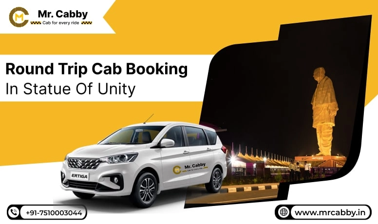 Round Trip Cab Booking in Statue of Unity, Round Trip Taxi Service in Statue of Unity, Round Trip Cab Service in Statue of Unity - Mr. Cabby