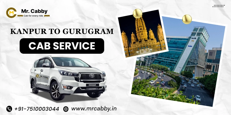 Kanpur to Gurugram Cab Service, One Way Taxi Service from Kanpur to Gurugram, Kanpur to Gurugram Cab Booking - UP TO 10% Off 