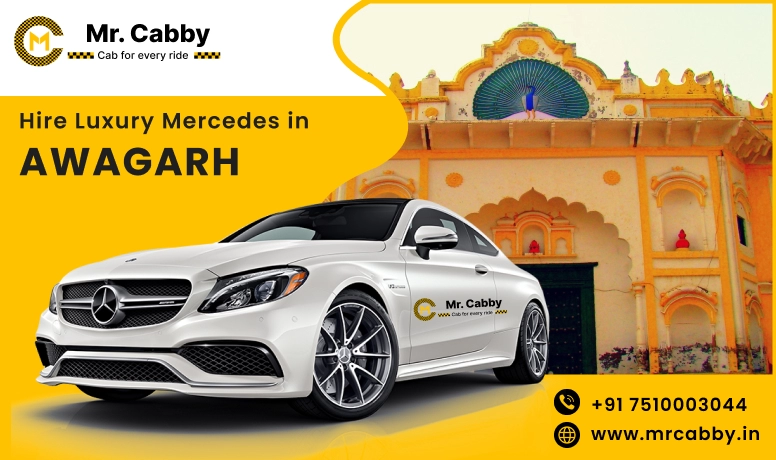 Hire Luxury Mercedes in Awagarh for Weddings- Book Now!