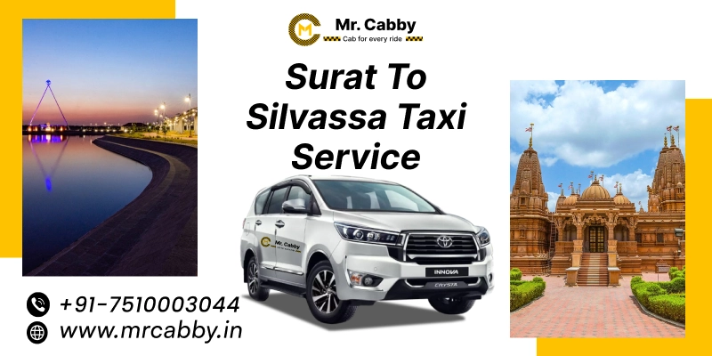 Surat to Silvassa Taxi Service | Surat to Silvassa One Way or Round Trip Cab Booking Fare Starts at Rs. 11/km - Mr. Cabby