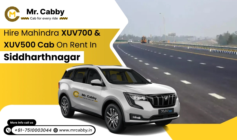 Mahindra XUV 700 and 500 Cab Hire in Siddharthnagar: Comfort and Luxury Style - Mr. Cabby