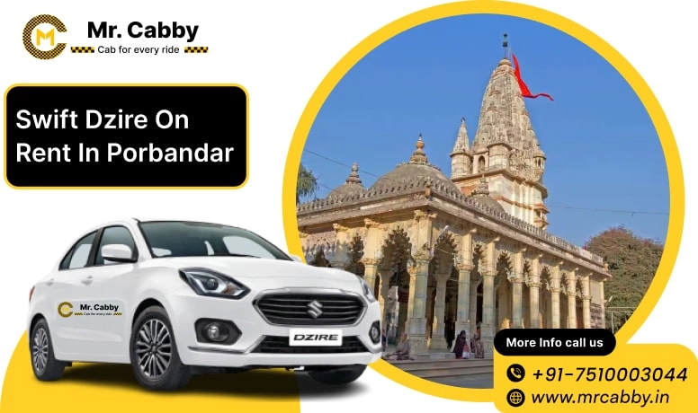 Swift Dzire on Rent in Porbandar, Swift Dzire Cab Hire in Porbandar, Swift Dzire Taxi Rate Per Km in Porbandar - Mr. Cabby
