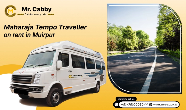 Maharaja On Rent in Muirpur, 9,12,14,16,20 Seater Maharaja Tempo Traveller On Rent in Muirpur - Mr. Cabby