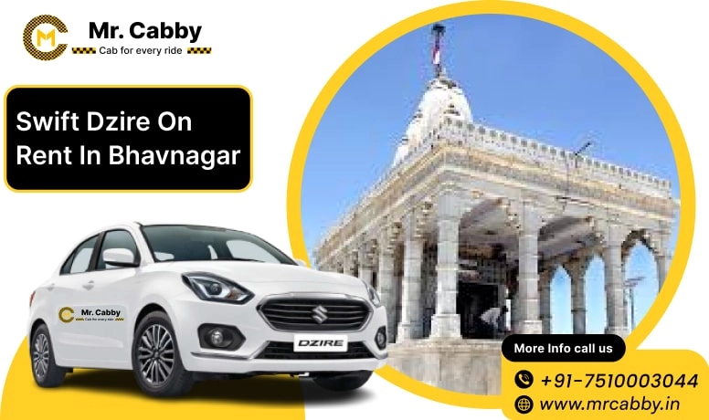 Swift Dezire on Rent in Bhavnagar, Swift Dzire Cab Hire in Bhavnagar, Swift Dzire Taxi Rate Per Km in Bhavnagar - Mr. Cabby