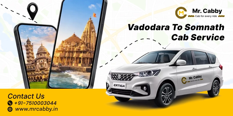 Vadodara to Somnath Cab Service | Vadodara to Somnath One Way or Round Trip Taxi Booking Fare Starts at Rs. 11/km - Mr. Cabby