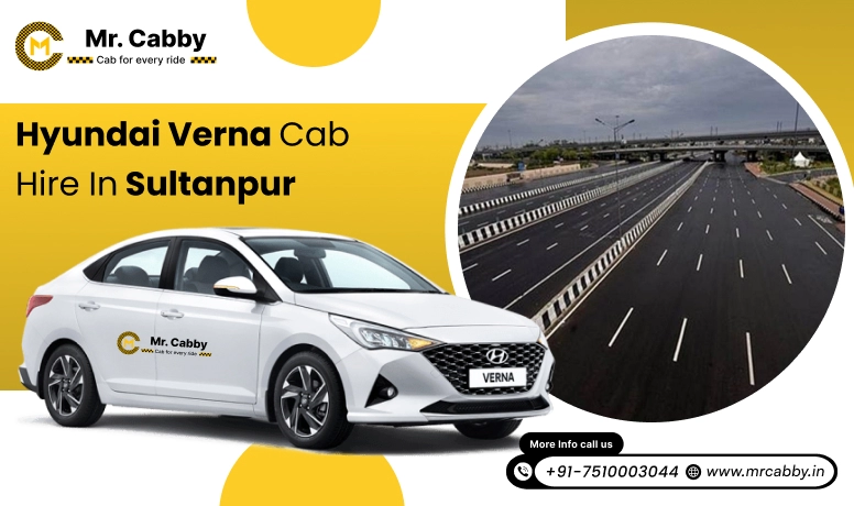 Hyundai Verna Cab Hire in Sultanpur | Hyundai Verna Taxi Rental in Sultanpur:  Your Trusted Cab Partner