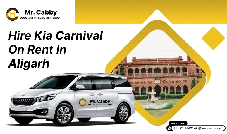 Kia Carnival on Rent in Aligarh ,9 Seater Kia Carnival on Rent in Aligarh - Mr. Cabby