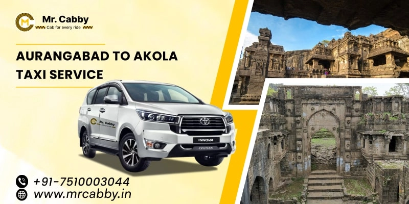 Aurangabad to Akola Taxi | Aurangabad to Akola One Way or Round Trip Cab Booking from Mr. Cabby - Fare Starts at Rs. 12/km