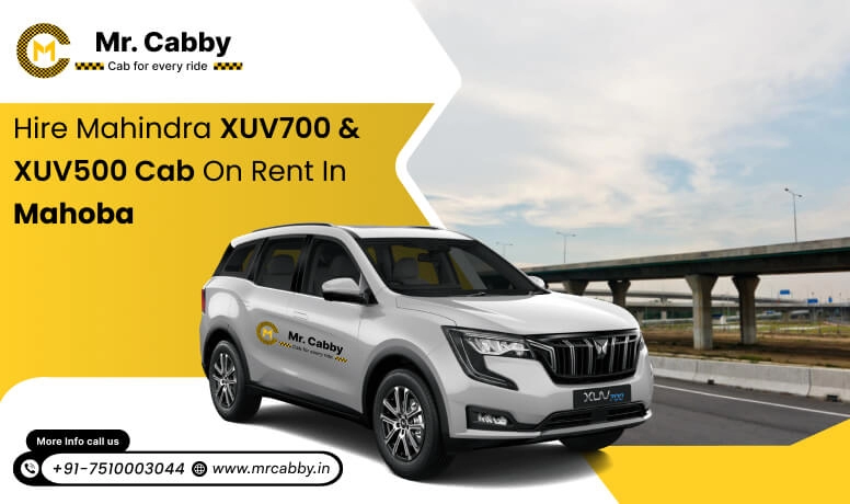 Mahindra XUV 700 and 500 cab hire in Mahoba : Comfort and Luxury Style 